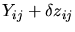 $Y_{ij}+\delta
z_{ij}$