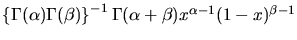 $\left\{\Gamma(\alpha)\Gamma(\beta)\right\}^{-1} \Gamma(\alpha + \beta)
x^{\alpha-1}(1-x)^{\beta-1}$