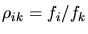 $\rho_{ik}=f_i/f_k$