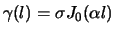 $\gamma(l) = \sigma
J_0(\alpha l)$